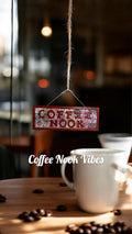 Coffee Nook wall hanging sign with rustic design, perfect for home decor, featuring the words 